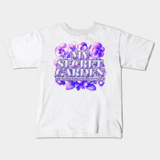 MY SECRET GARDEN Kids T-Shirt